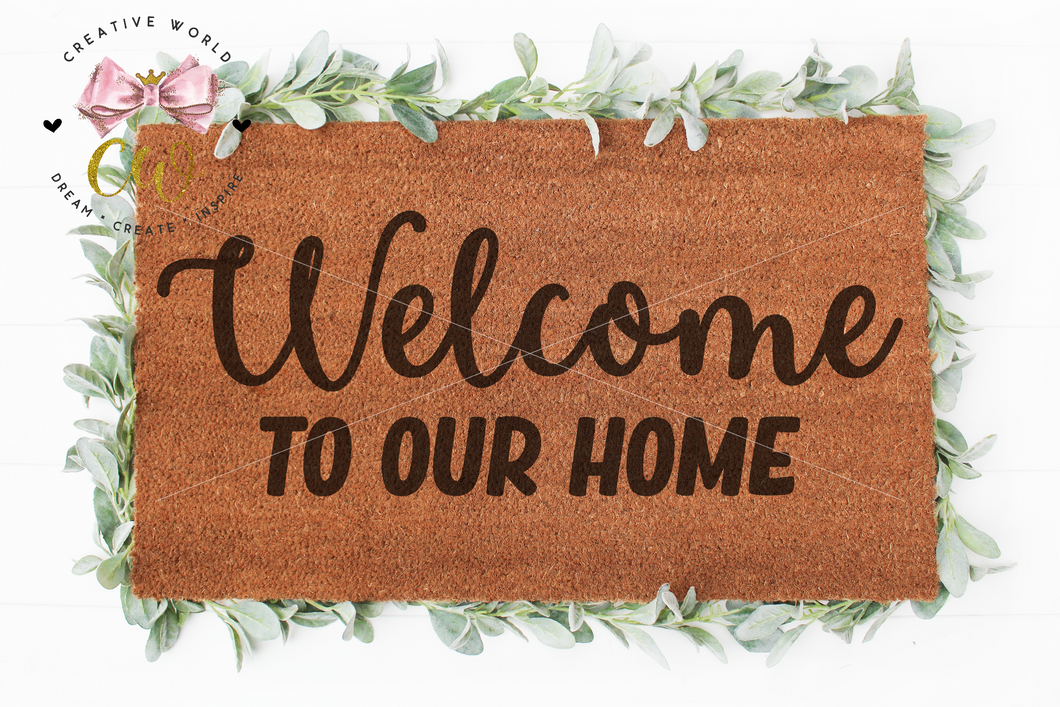 Welcome to our Home svg | Welcome svg | Doormat svg | Home Decor svg