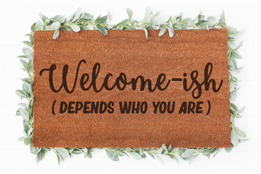 Welcome-ish svg | Welcome svg | Doormat svg | Home Decor svg