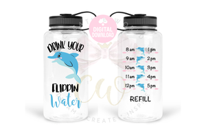 Drink Your Flippin Water svg | Water Tracker svg