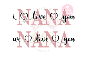 We Love You Nana svg | I Love You Nana svg