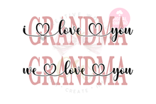 Load image into Gallery viewer, We Love You Grandma svg | I Love You Grandma svg
