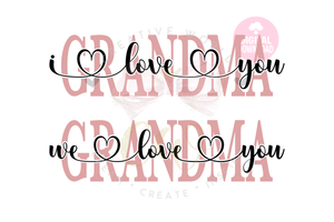 We Love You Grandma svg | I Love You Grandma svg