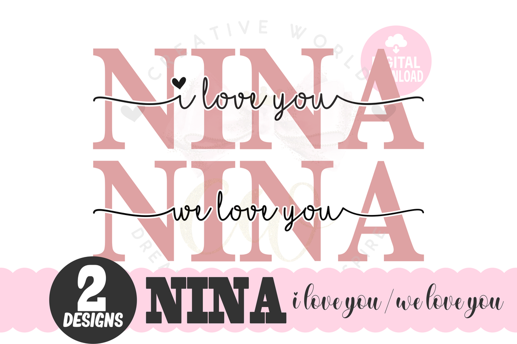 We Love You Nina svg | I Love You Nina svg