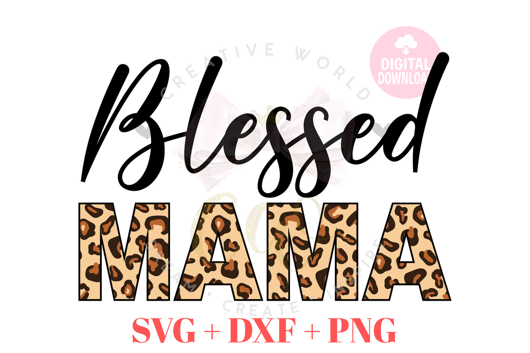 Blessed Mom svg | Blessed svg | Mom svg