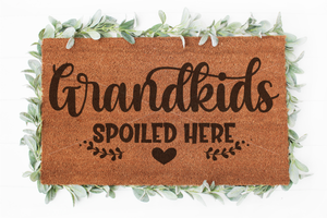 Grandkids Spoiled Here Doormat svg | Hello svg | Welcome svg | Doormat svg | Home Decor svg