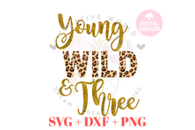 Load image into Gallery viewer, Young Wild and Three Birthday svg  | Leopard Birthday SVG
