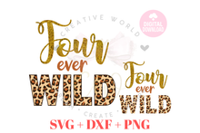 Load image into Gallery viewer, Four ever Wild Birthday svg  | Leopard Birthday SVG
