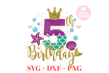 Load image into Gallery viewer, Big Bundle My Birthday Mermaid SVG | Bundle Mermaid Birthday Girl 1-12 svg
