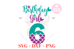 Birthday Girl svg | Six | 6th Birthday Mermaid SVG